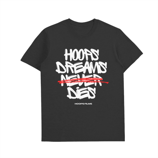 HOOPS DREAMS NEVER DIEs TEE - BLACK